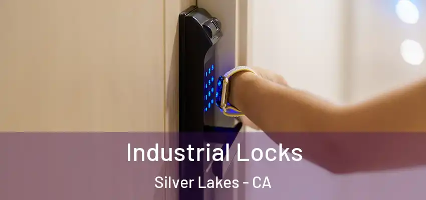  Industrial Locks Silver Lakes - CA